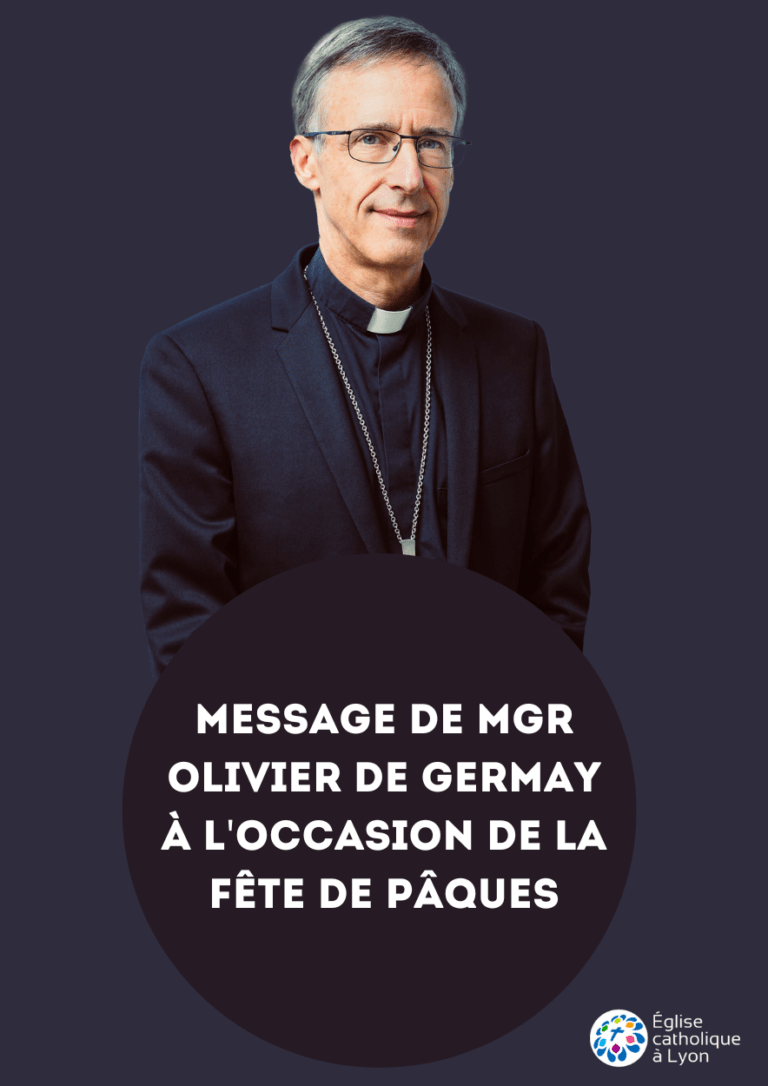 Lire la suite à propos de l’article Message de Mgr Olivier de Germay à l’occasion de la fête de Pâques