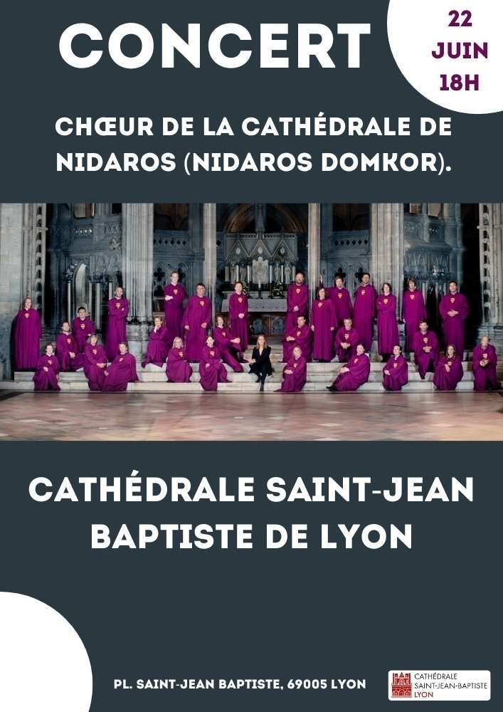 Lire la suite à propos de l’article Concert à la Cathédrale de Lyon par le Chœur de la Cathédrale de Nidaros (Nidaros Domkor). 22 juin à 18h.