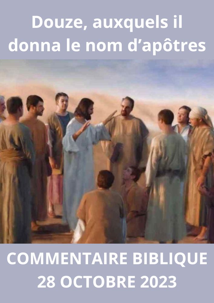 Lire la suite à propos de l’article Commentaire biblique du samedi 28 Octobre