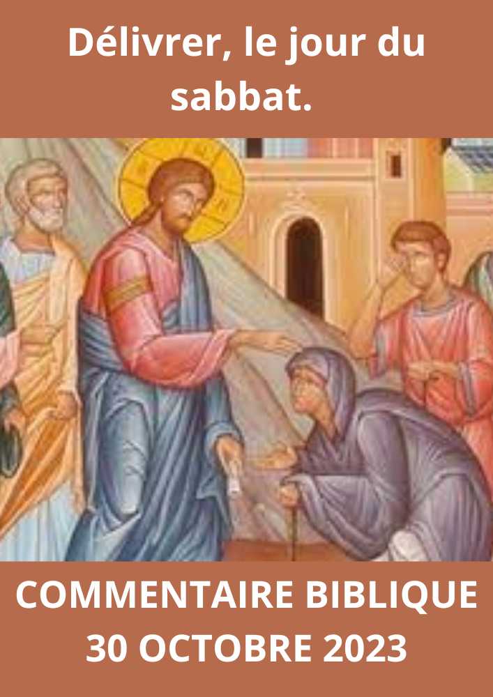 Lire la suite à propos de l’article Commentaire biblique du Lundi 30 Octobre