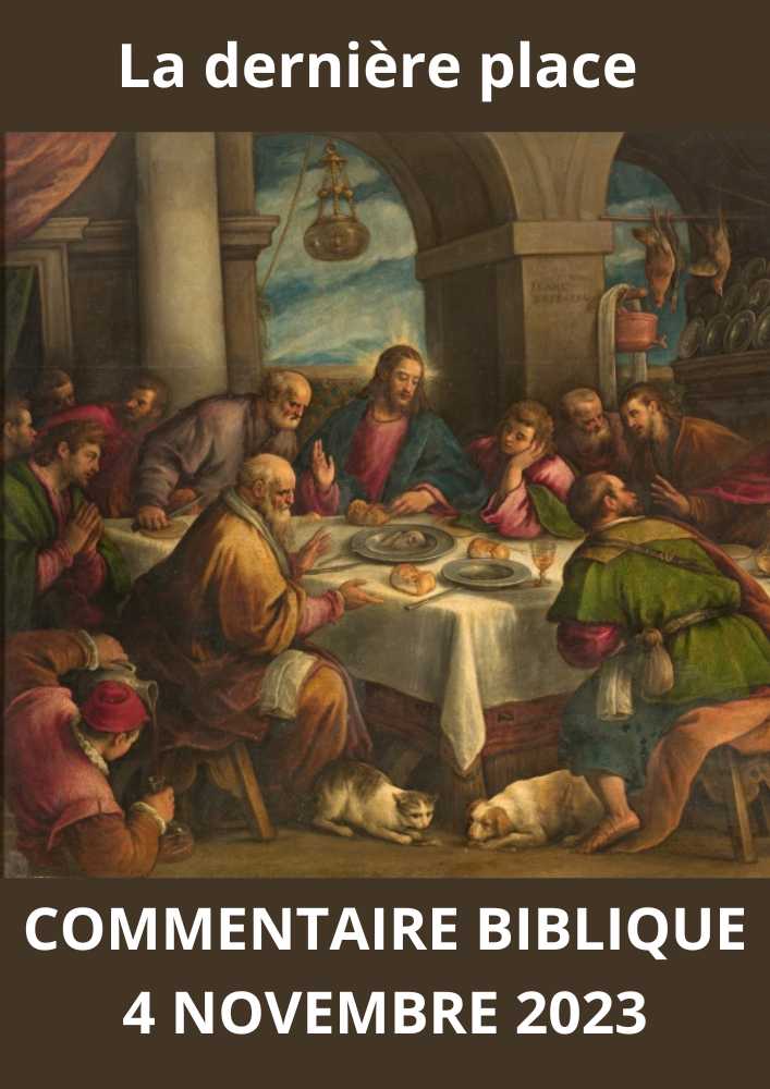 Lire la suite à propos de l’article Commentaire biblique du Samedi 4 Novembre 2023