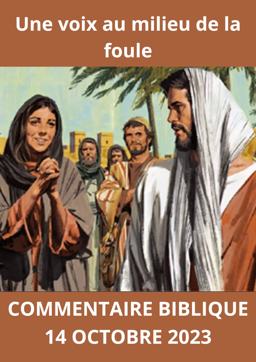 Lire la suite à propos de l’article Commentaire biblique du samedi 14 octobre