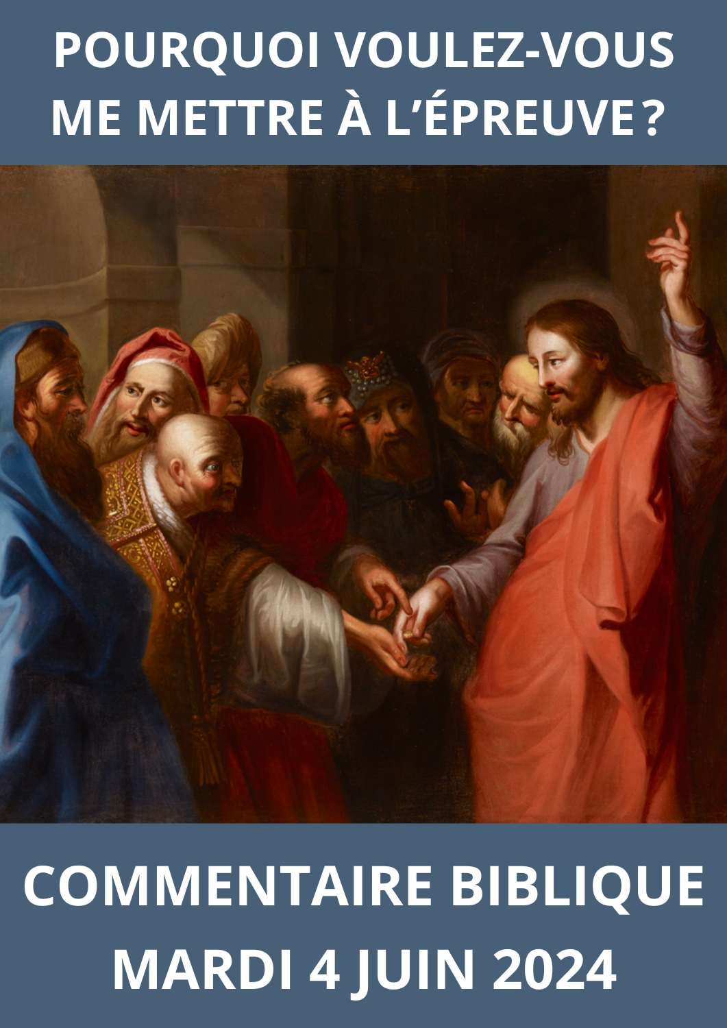 Lire la suite à propos de l’article Commentaire Biblique du Mardi 4 Juin 2024